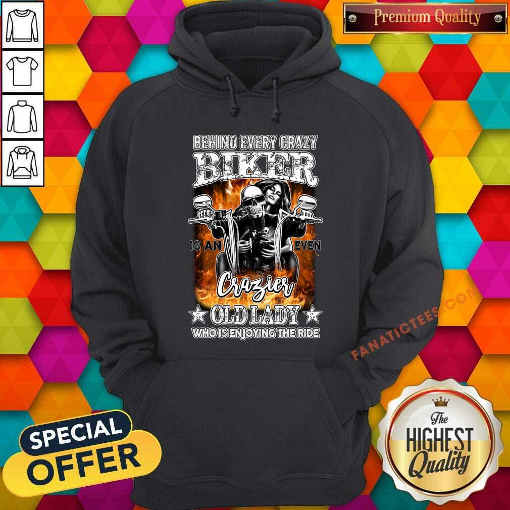 Behind Every Crazy Biker ShirtBehind Every Crazy Biker Shirt