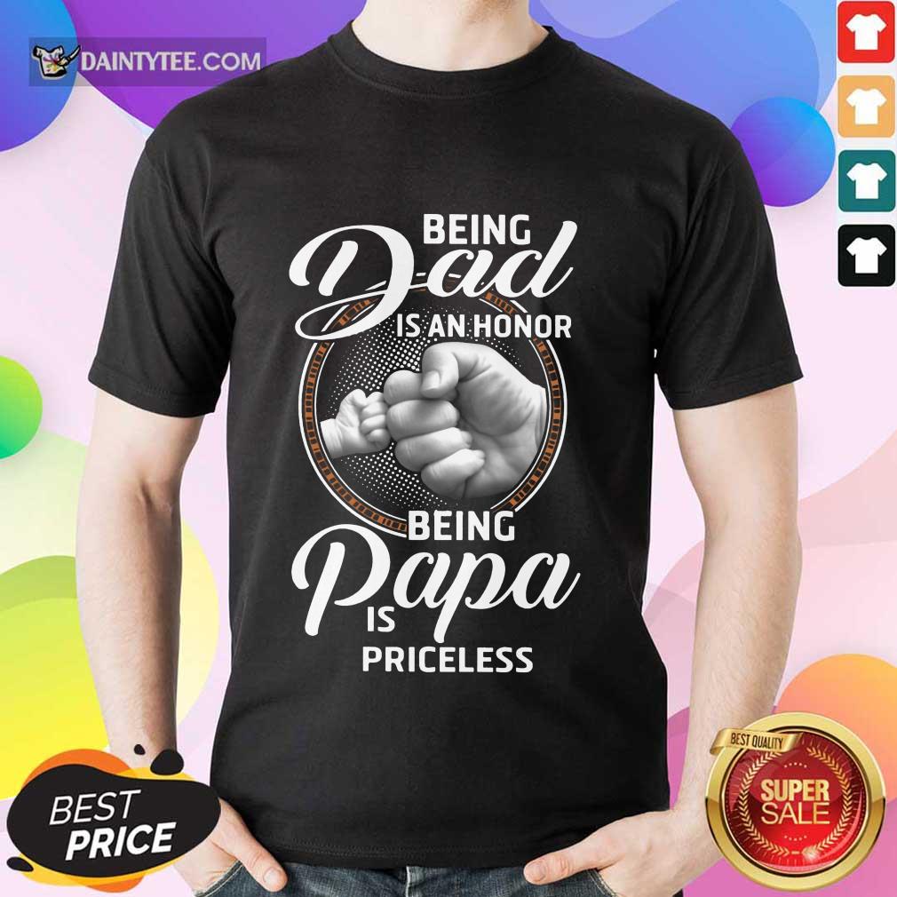 Being Dad Papa Is Priceless Father’s Day Shirt