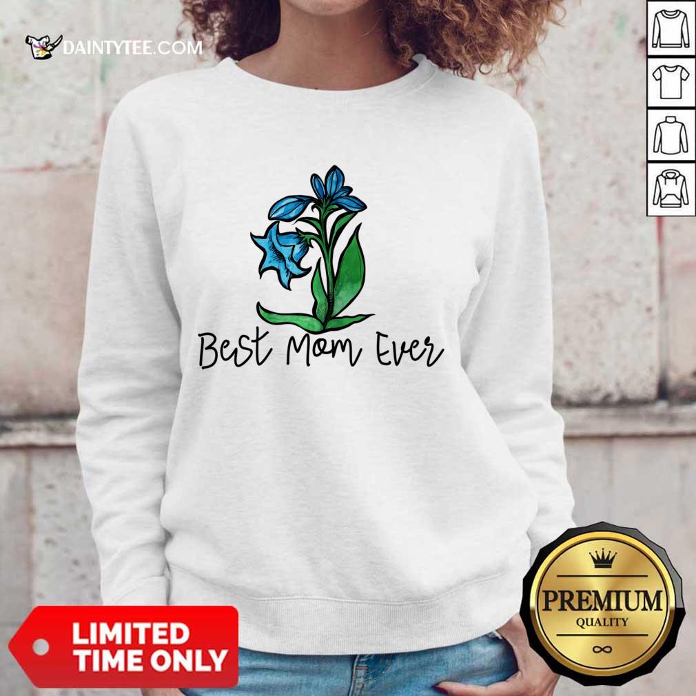 Best Mom Ever Flower Shirt