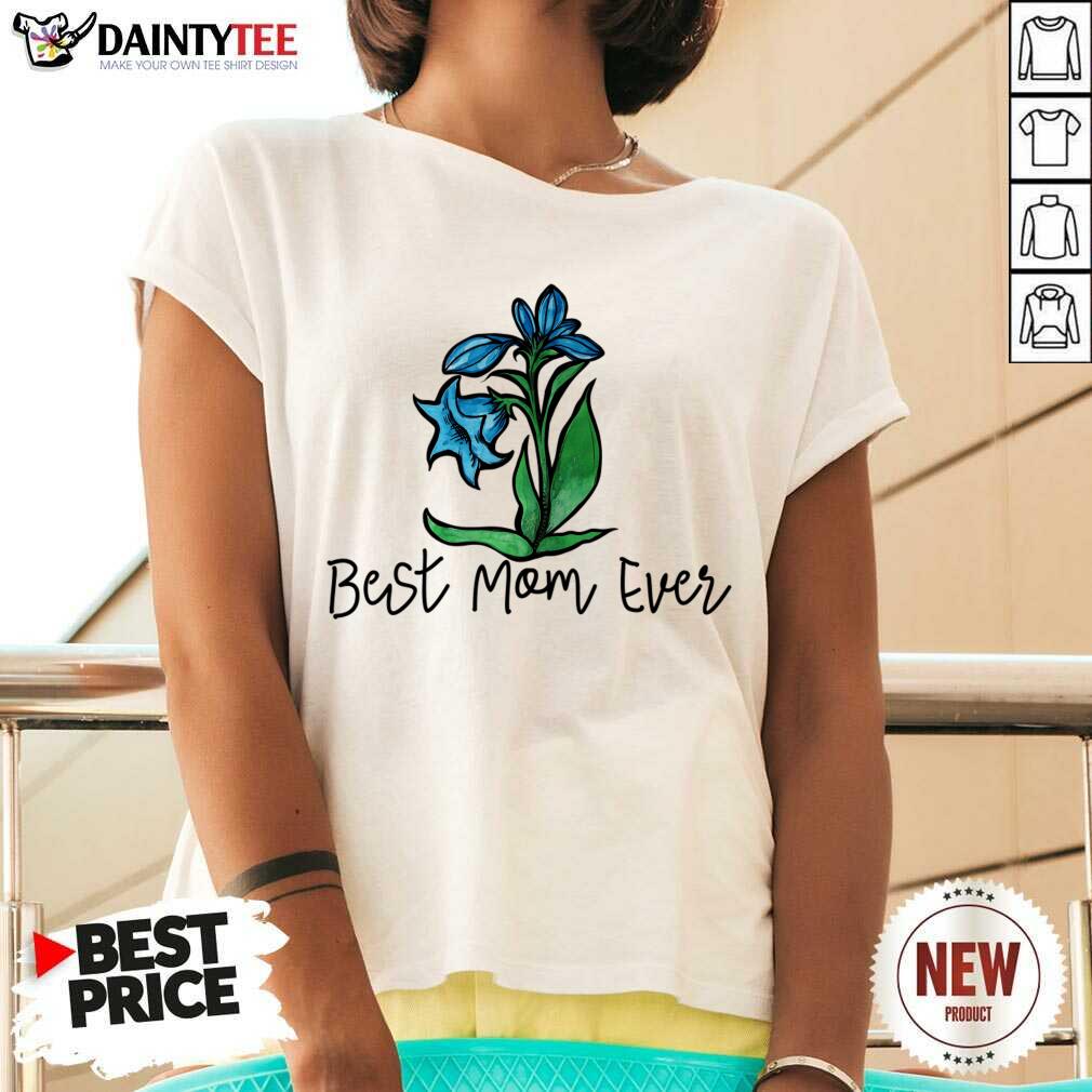 Best Mom Ever Flower Shirt