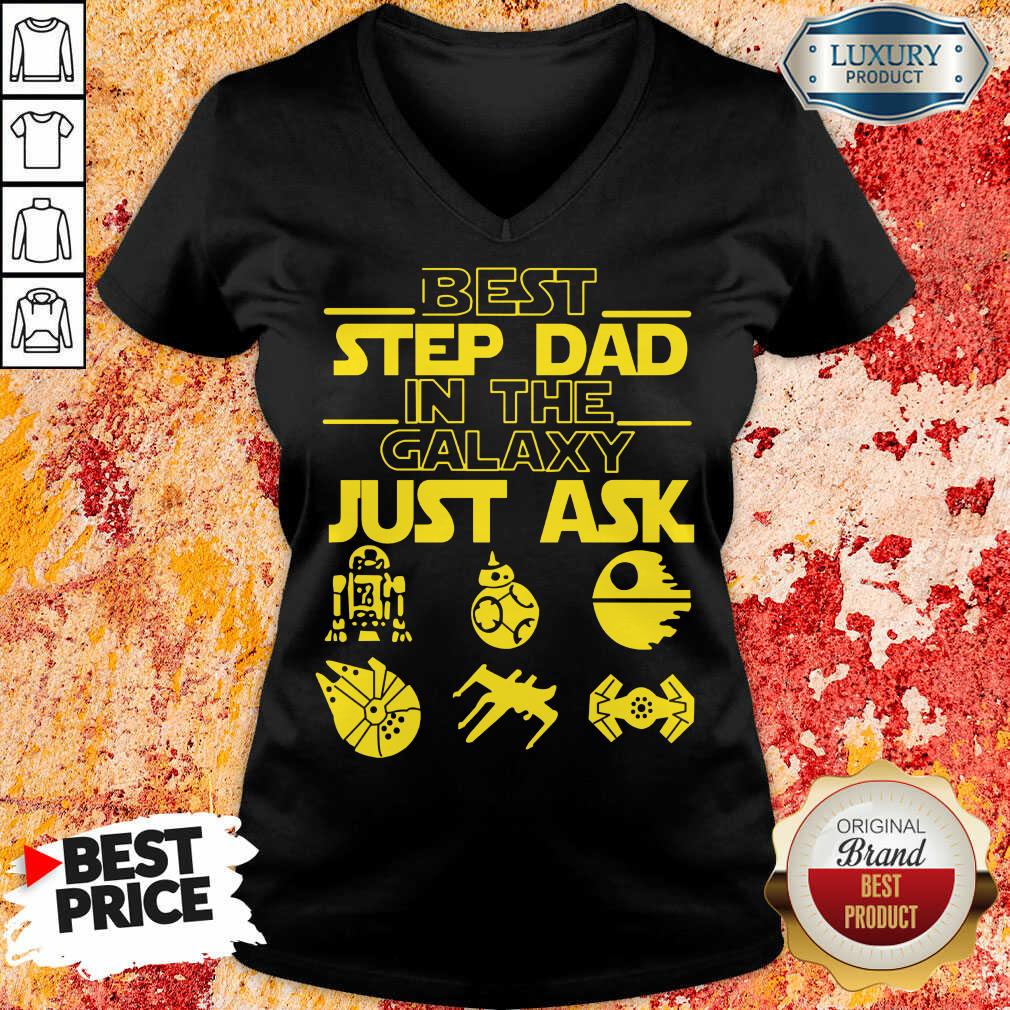 Best Step Dad In The Galaxy Just Ask Shirt