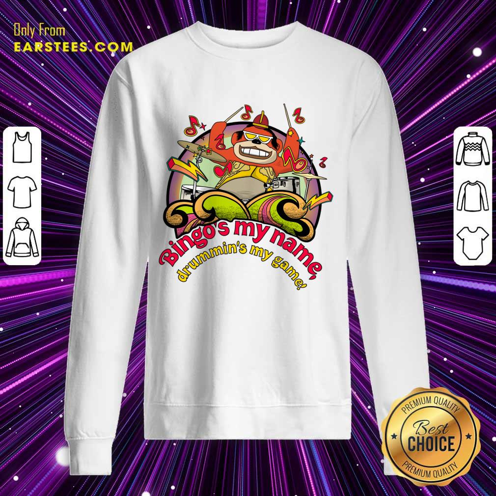 Bingo's My Name Drummin's My Game Shirt