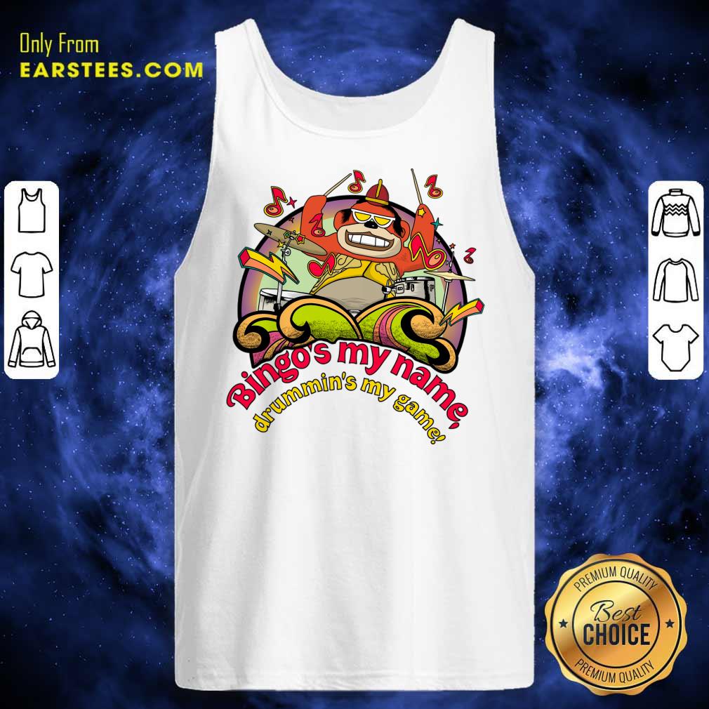 Bingo's My Name Drummin's My Game Shirt