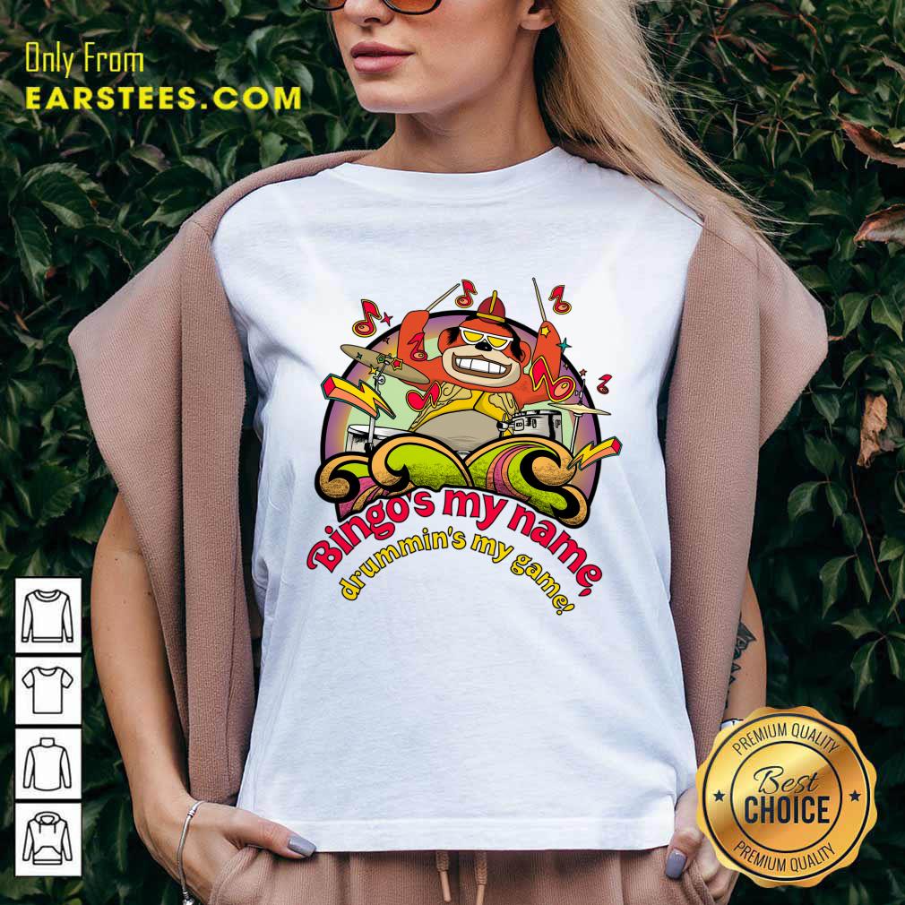 Bingo's My Name Drummin's My Game Shirt