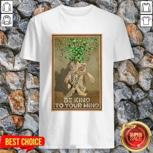 Butterfly Be Kind To Your Mind Good Beautiful Shirt
