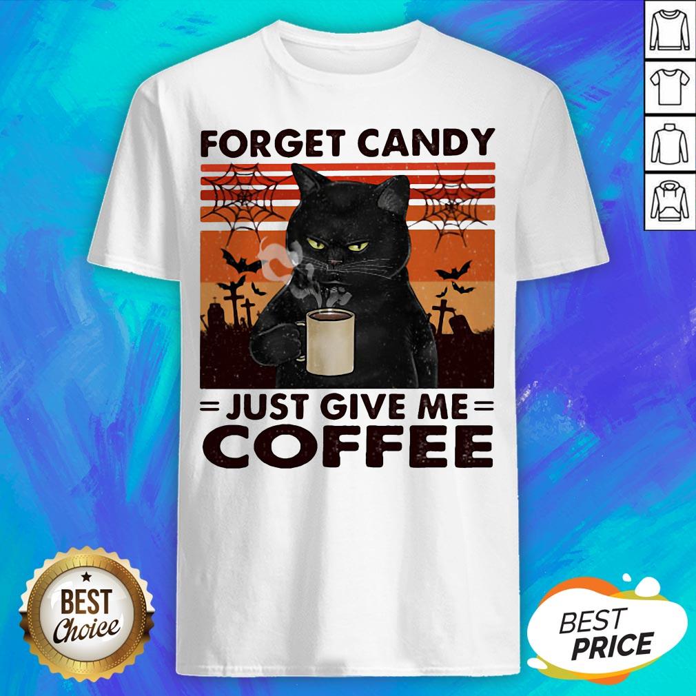 Black Cat Forget Candy Just Give Me Coffee Vintage Retro Shirt