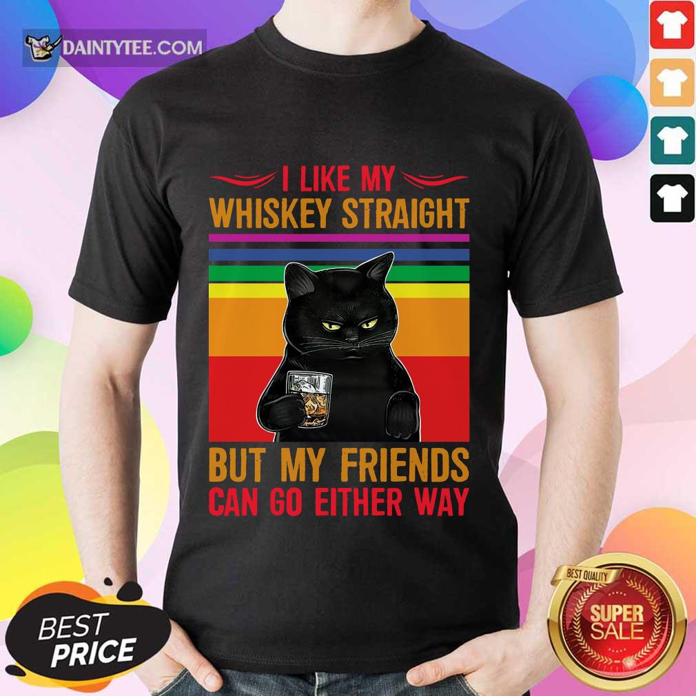 Black Cat I Like My Whiskey Straight Shirt