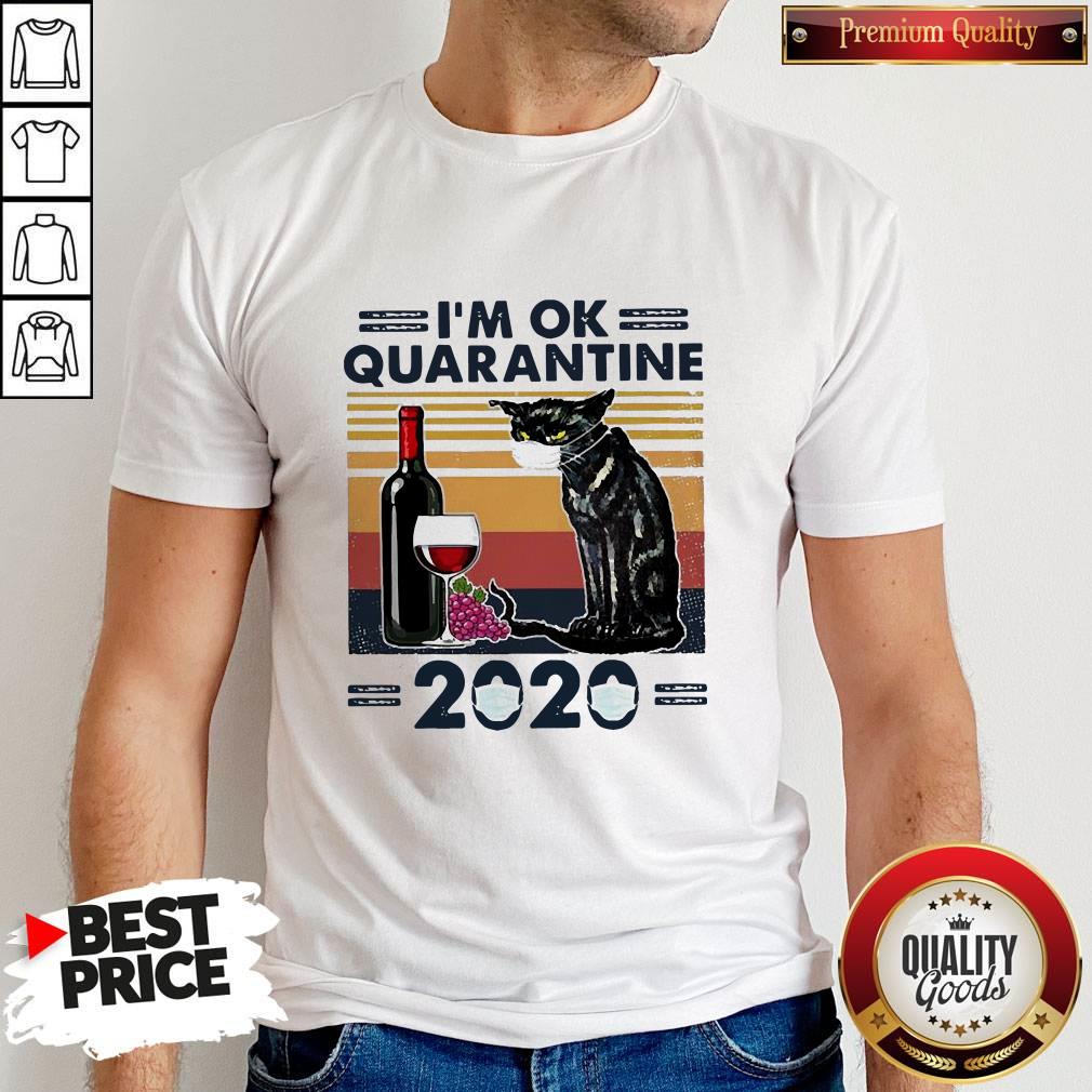 Black Cat I’m Ok Quarantine 2020 Vintage Shirt