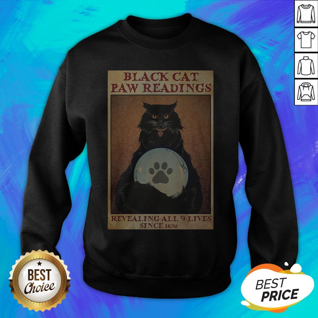 Black Cat Paw Reading Revealing All 9 Lives Since 1692 T-Shirt