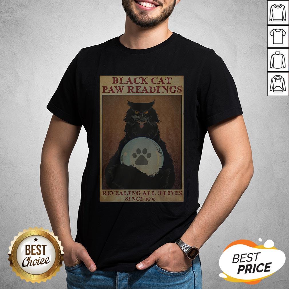 Black Cat Paw Reading Revealing All 9 Lives Since 1692 T-Shirt
