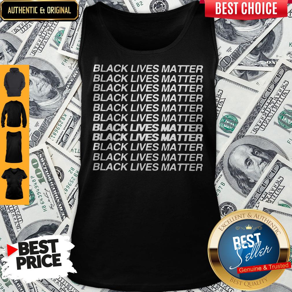 Black Lives Matter Black Lives Matter Shirt
