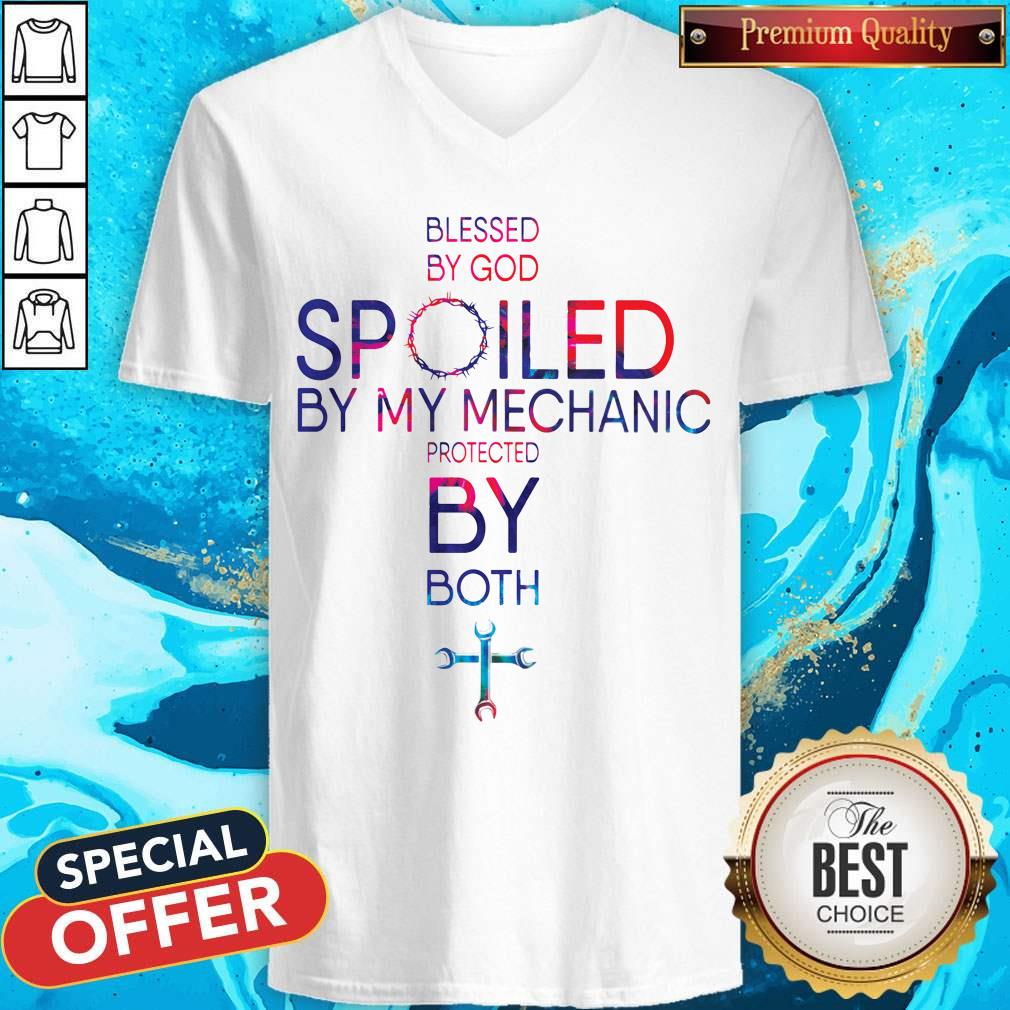 Blessed By God Spoiled By My Mechanic Protected By Both Shirt