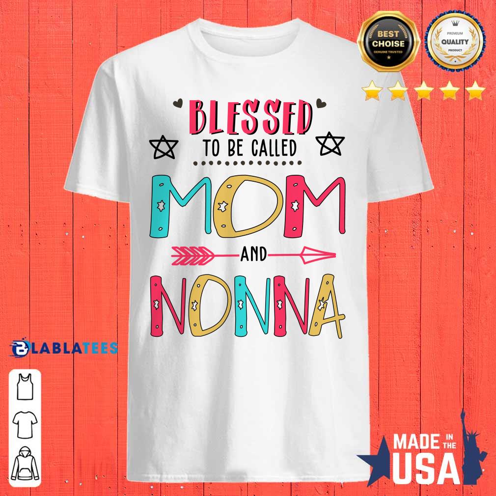Blessed To Be Called Mom And Nonna Mother Day Shirt