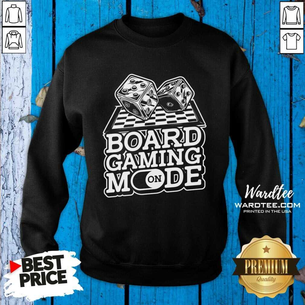 Board Gaming Mode On Shirt