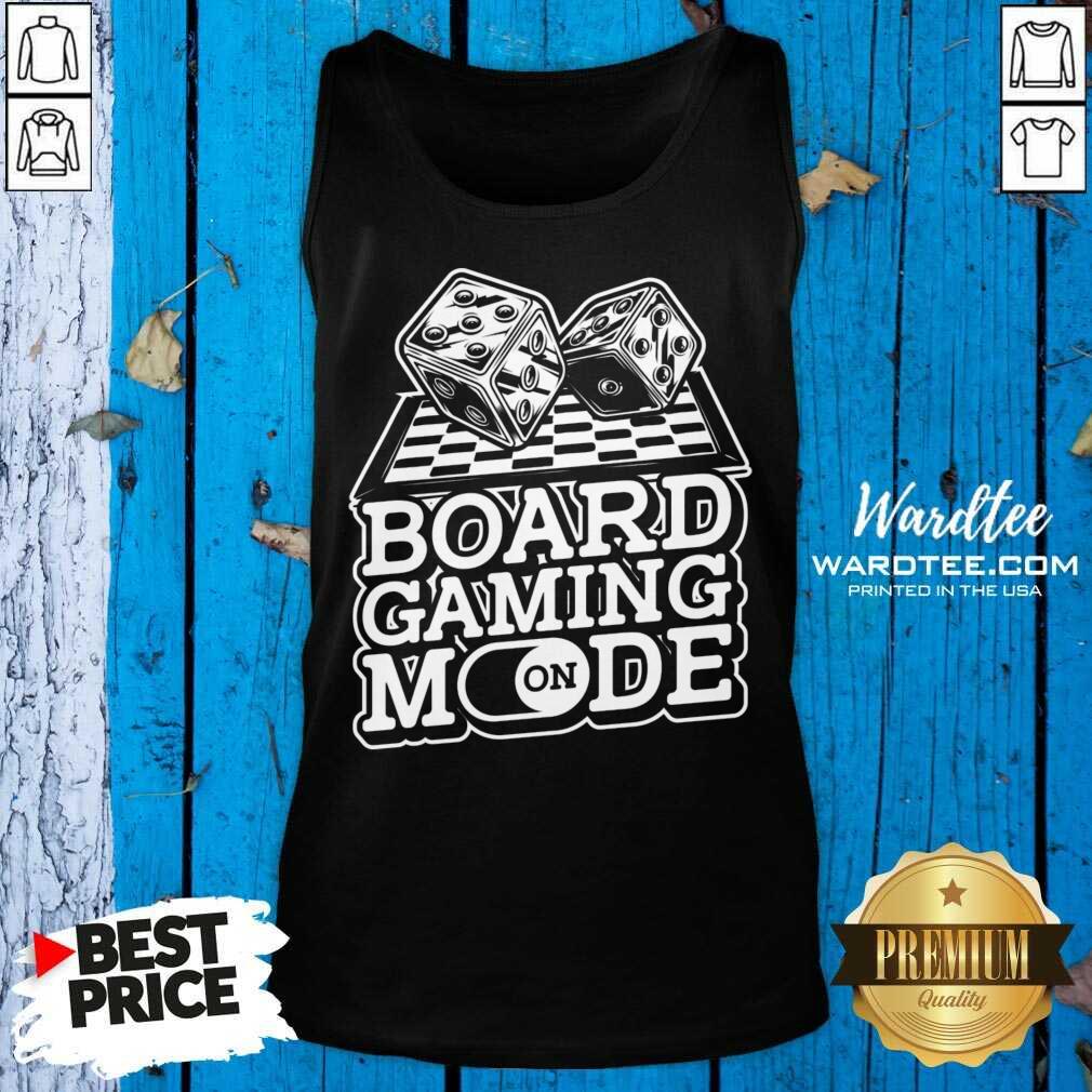 Board Gaming Mode On Shirt