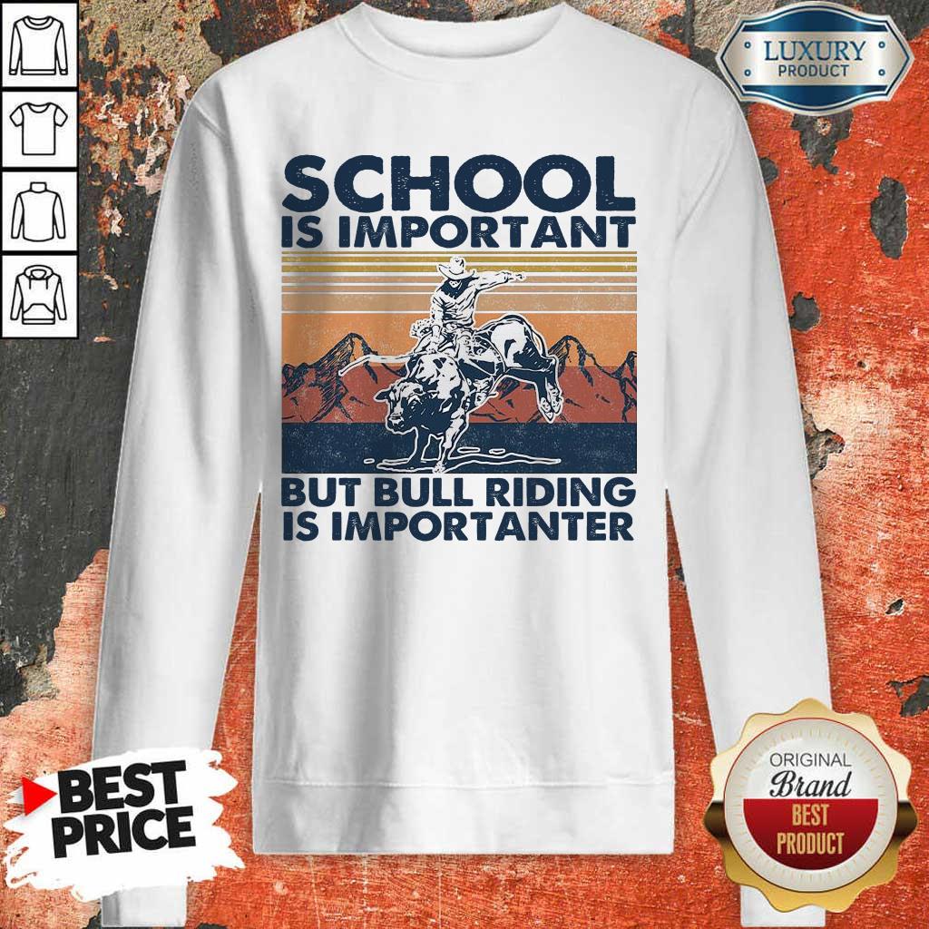 Bored 1 Bull Riding Is Importanter Vintage Shirt