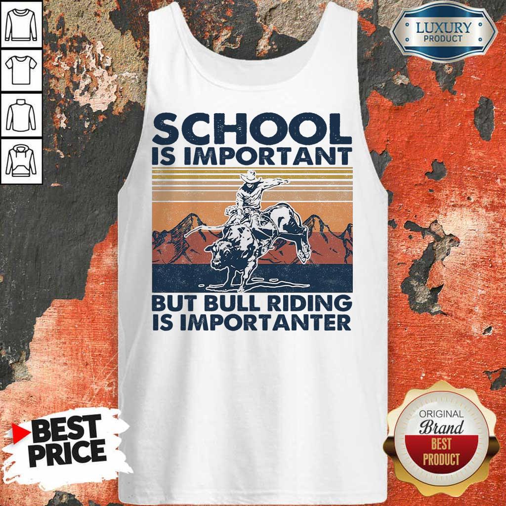 Bored 1 Bull Riding Is Importanter Vintage Shirt