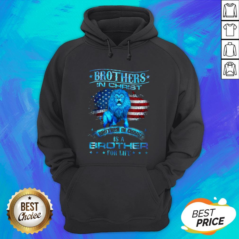 Brothers In Christ Brother In Christ Is A Brother For Life Shirt