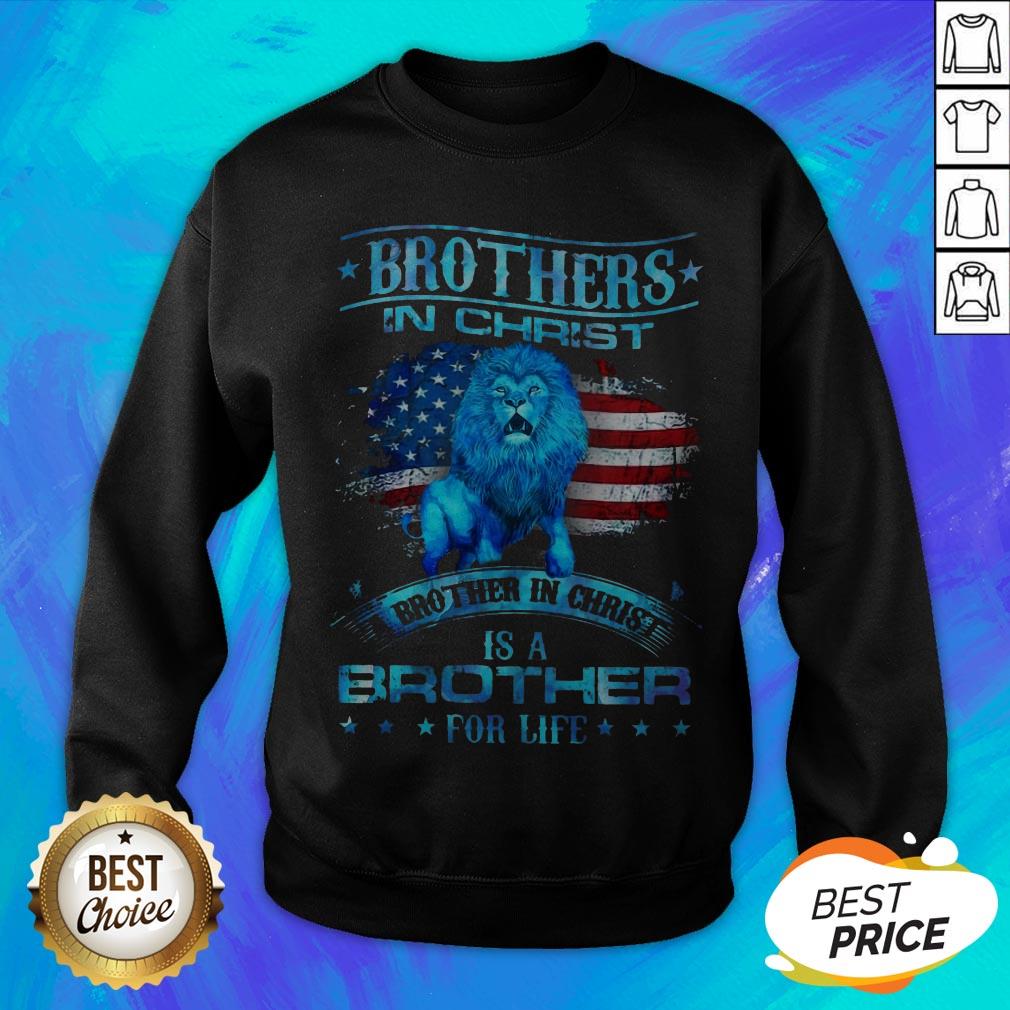 Brothers In Christ Brother In Christ Is A Brother For Life Shirt