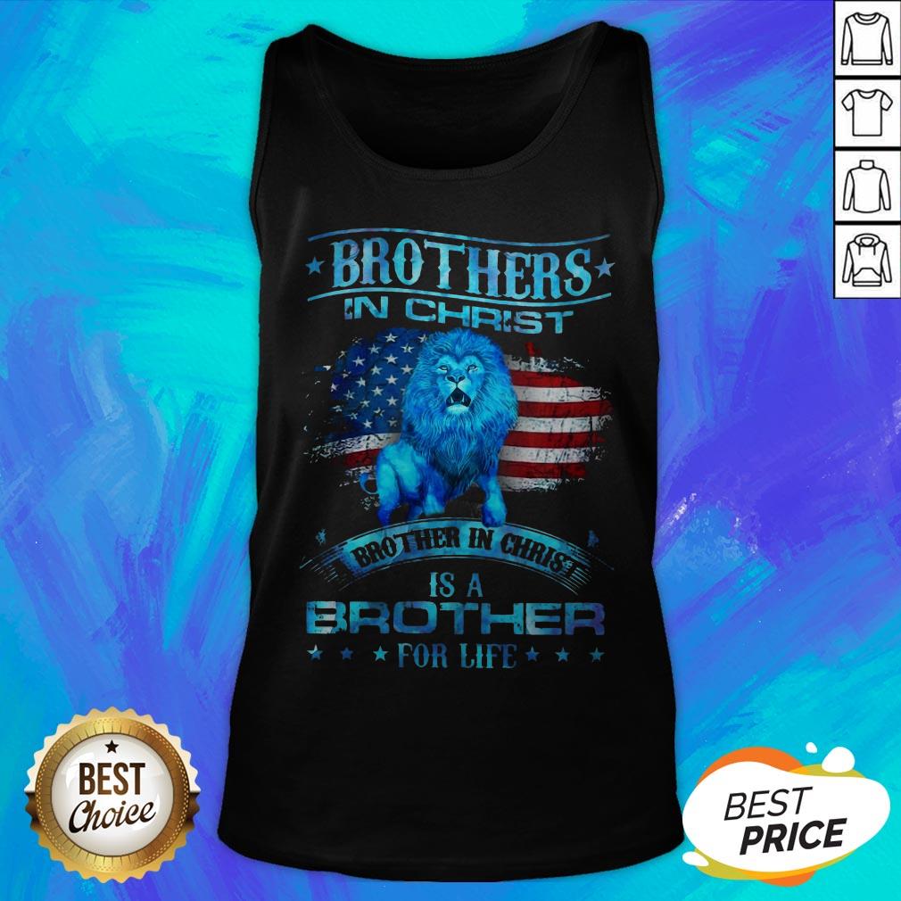 Brothers In Christ Brother In Christ Is A Brother For Life Shirt