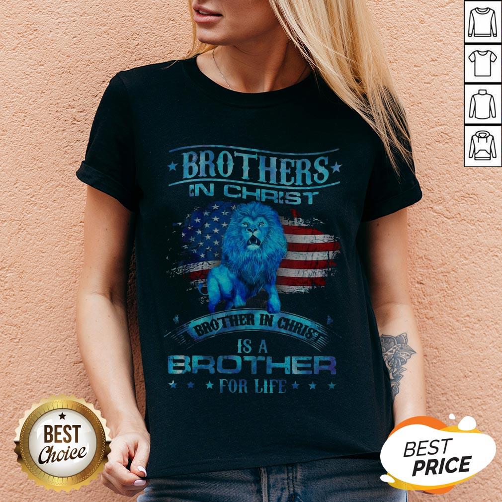 Brothers In Christ Brother In Christ Is A Brother For Life Shirt