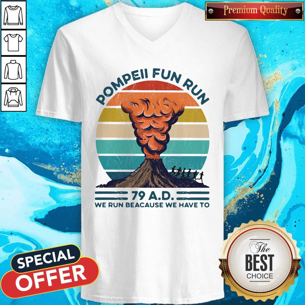 Pompeii Fun Run 79 Ad We Run Because We Have To Vintage Shirt