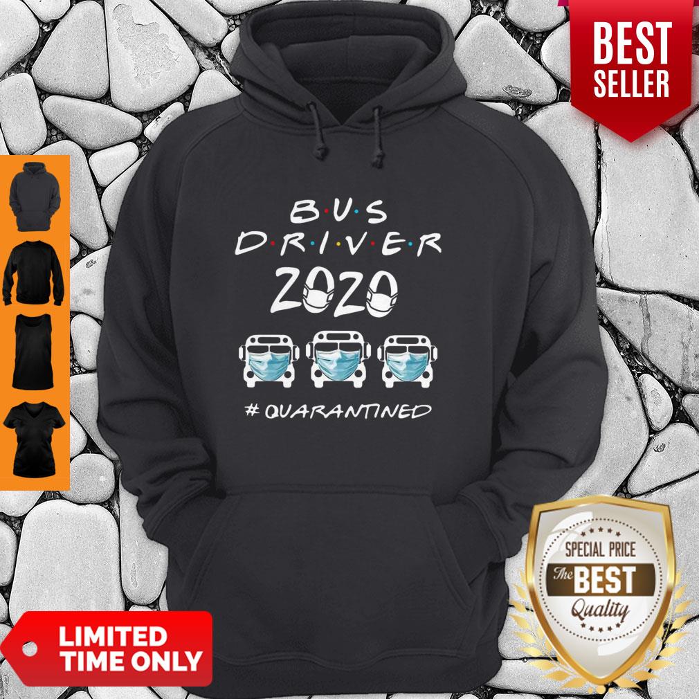Bus Driver 2020 #Quarantined Covid-19 Shirt