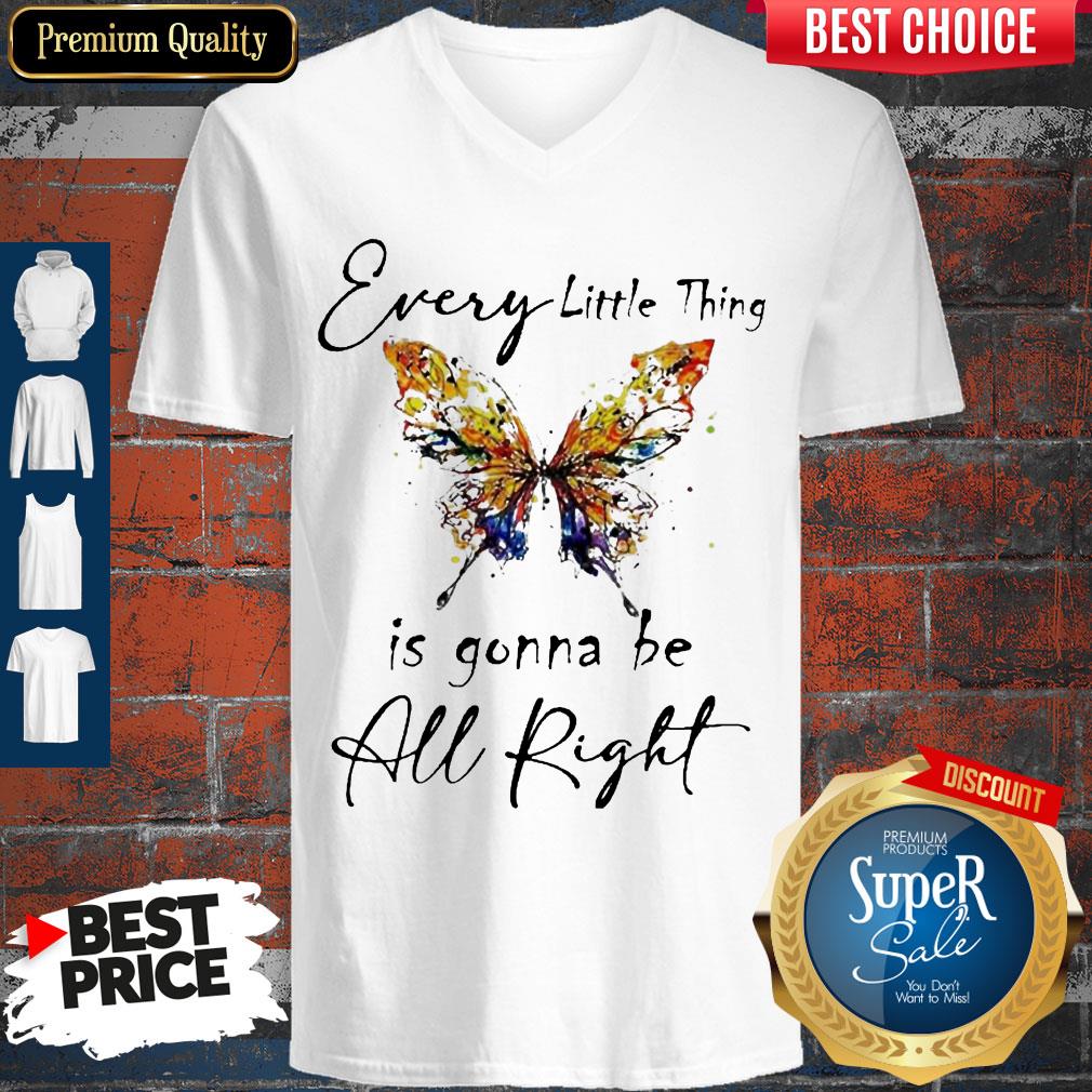 Butterfly Every Little Thing Is Gonna Be Alright Shirt