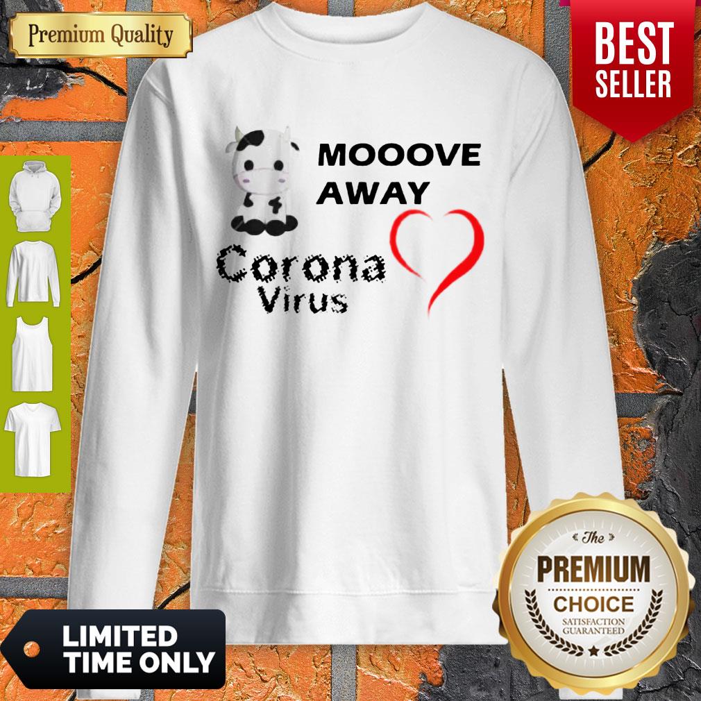 CUTE MOOOVE AWAY CORONA VIRUS SHIRT