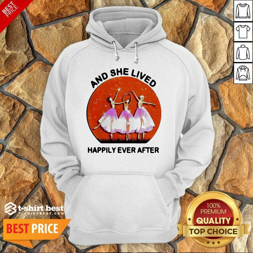 3 Ballet Girls And She Lived Happily Ever After Shirt