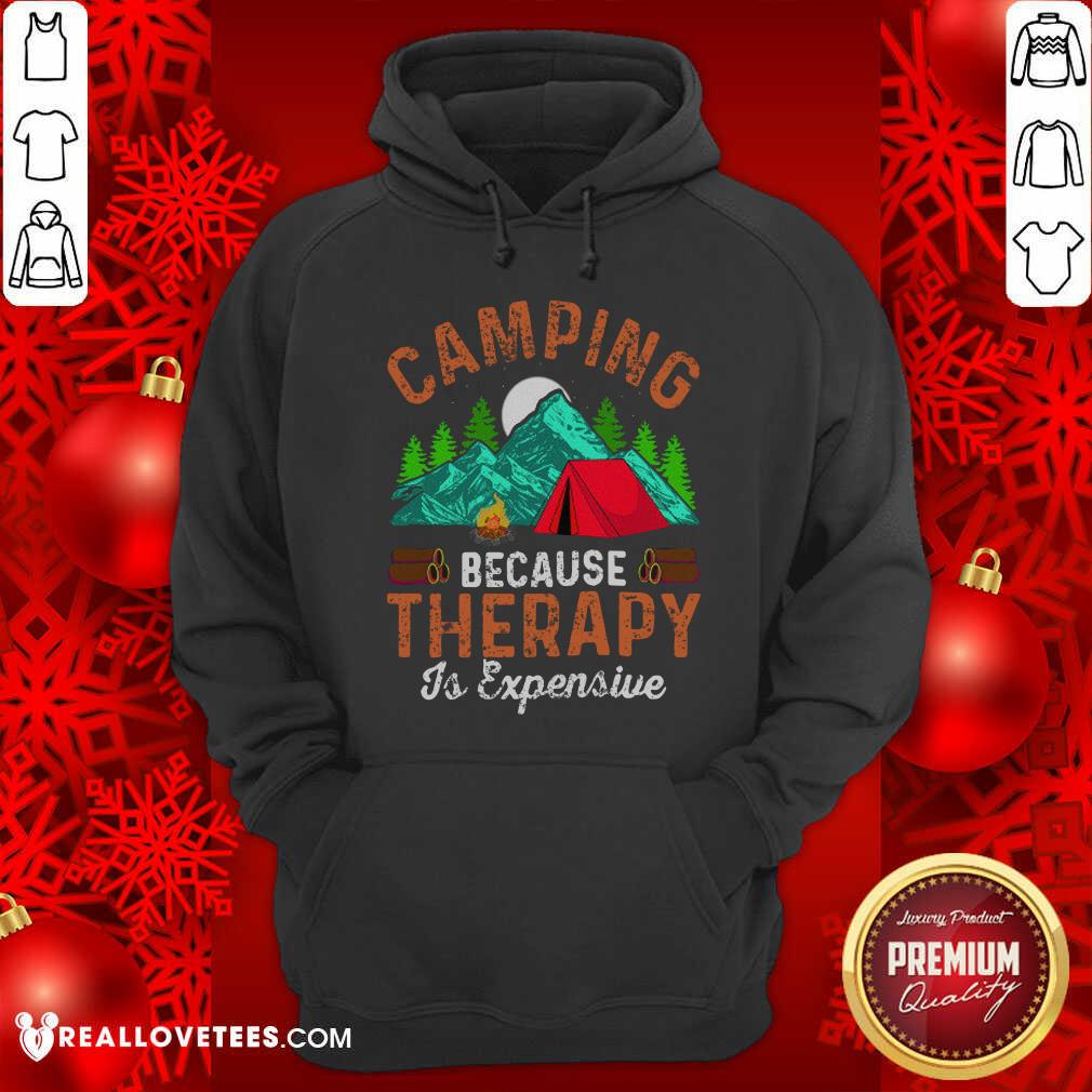 Camping Because Therapy Is Expensive Shirt