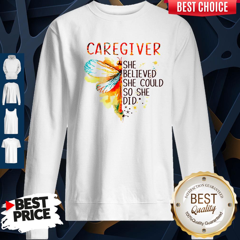 Caregiver She Believed She Could So She Did Shirt