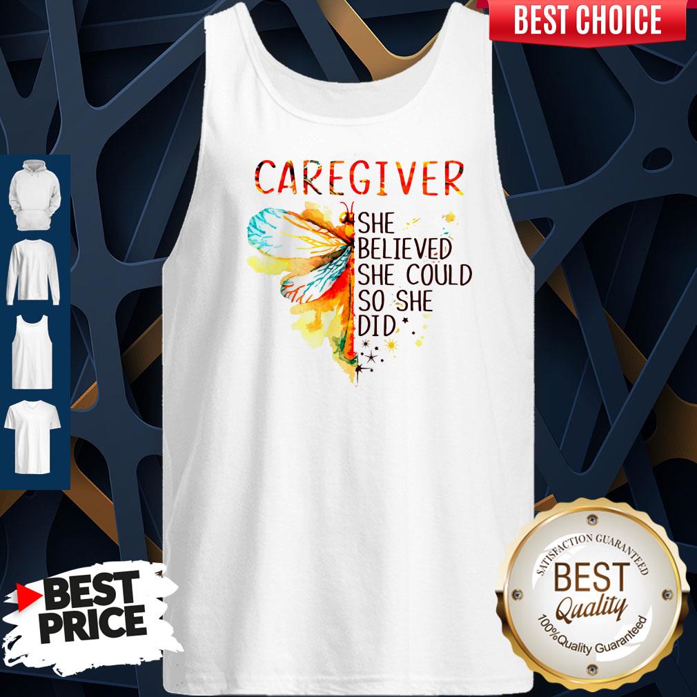 Caregiver She Believed She Could So She Did Shirt