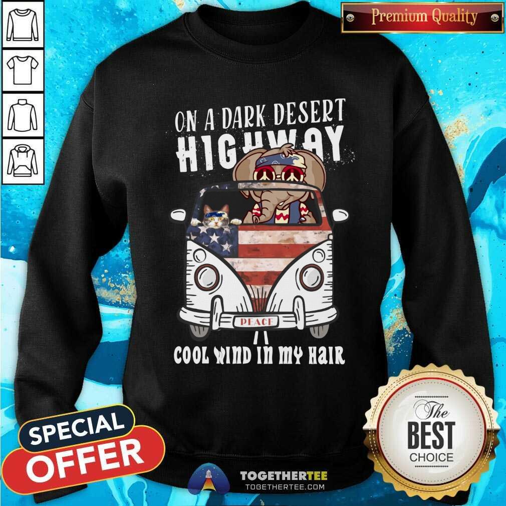 Cat And Elephant Dark Desert Highway Cool Wind In My Hair Shirt