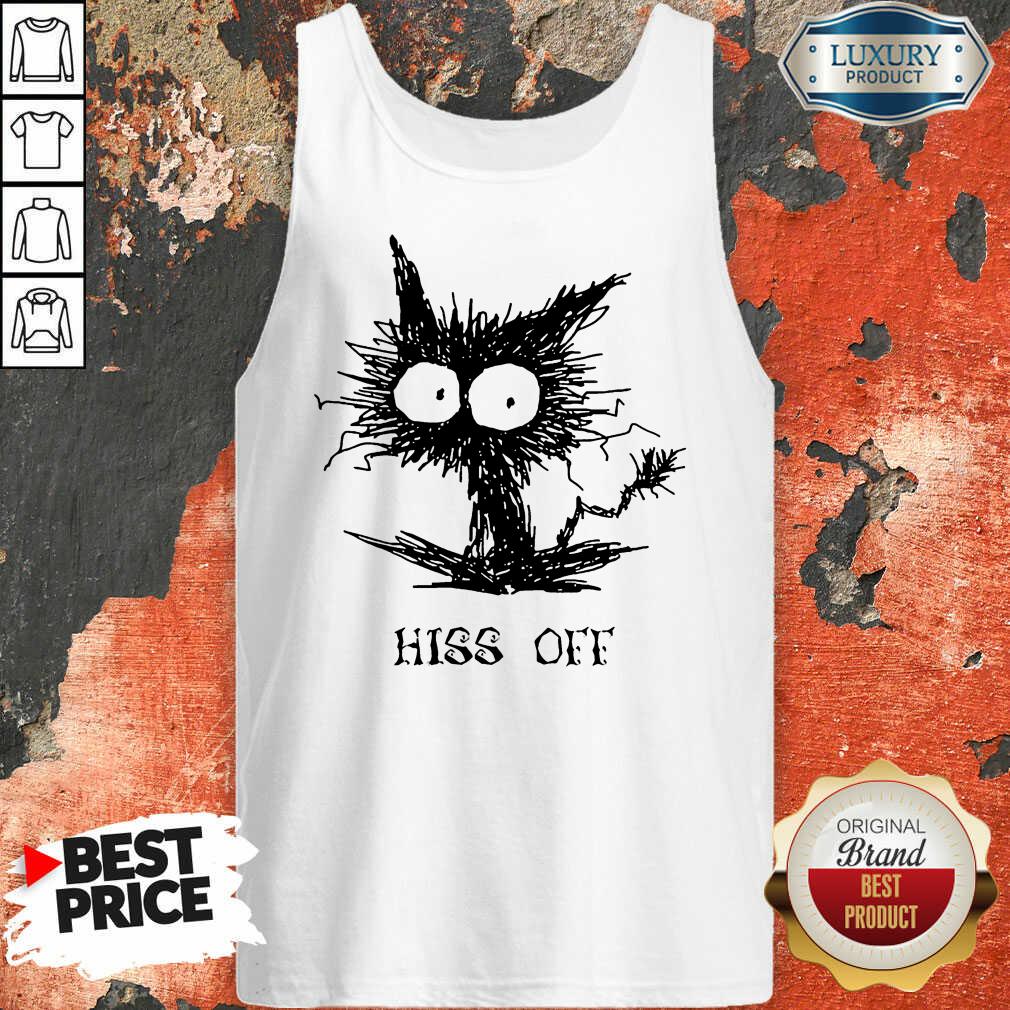 Cat Hiss Off Shirt
