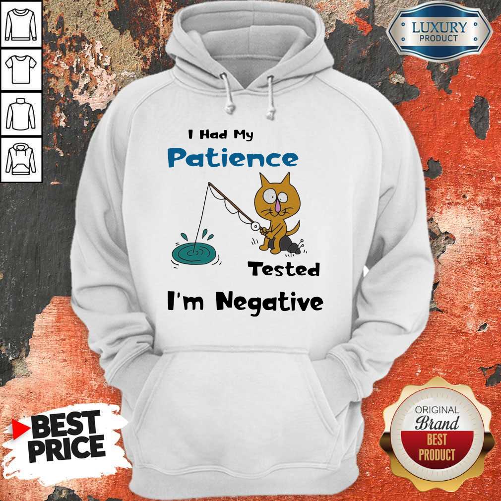 Cat I Had Me Pati Tested I’m Negative Shirt