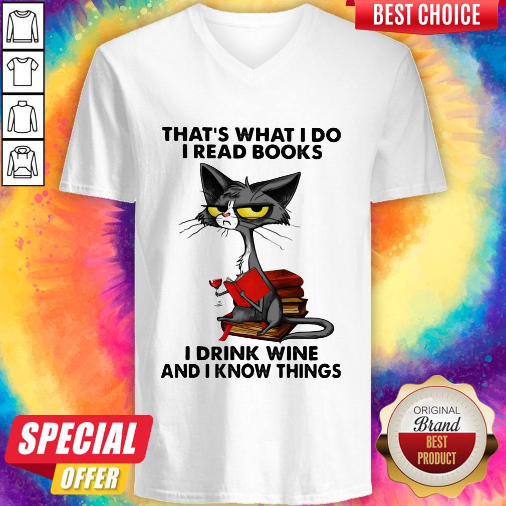 Cat Thats What I Do I Read Books I Drink Wine And I Know Things Shirt