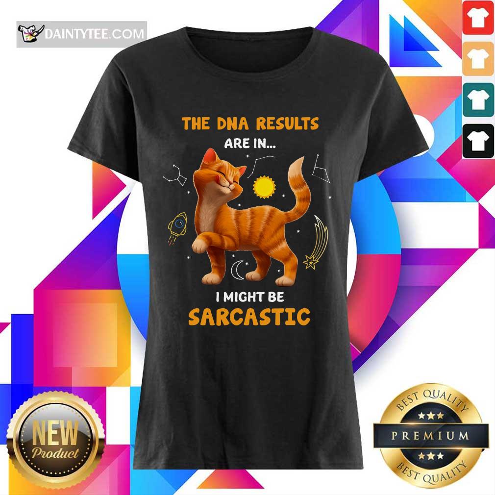 Cat The DNA Results Be Sarcastic Shirt
