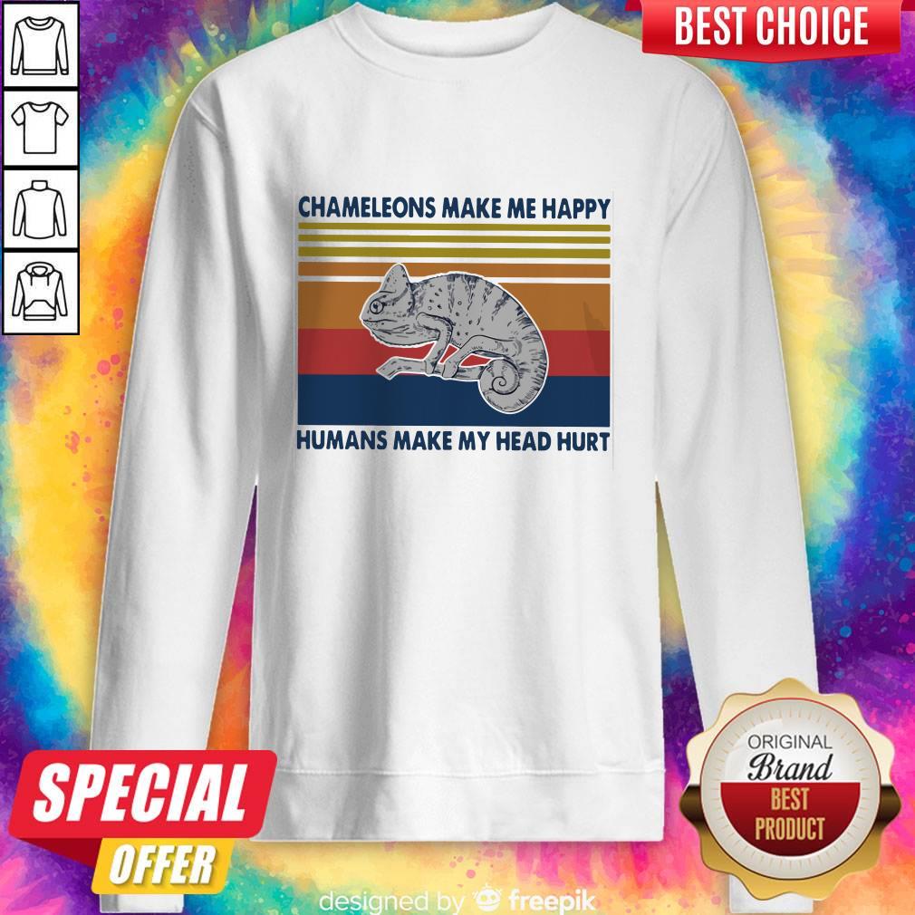 Chameleons Make Me Happy Humans Make My Head Hurt Shirt