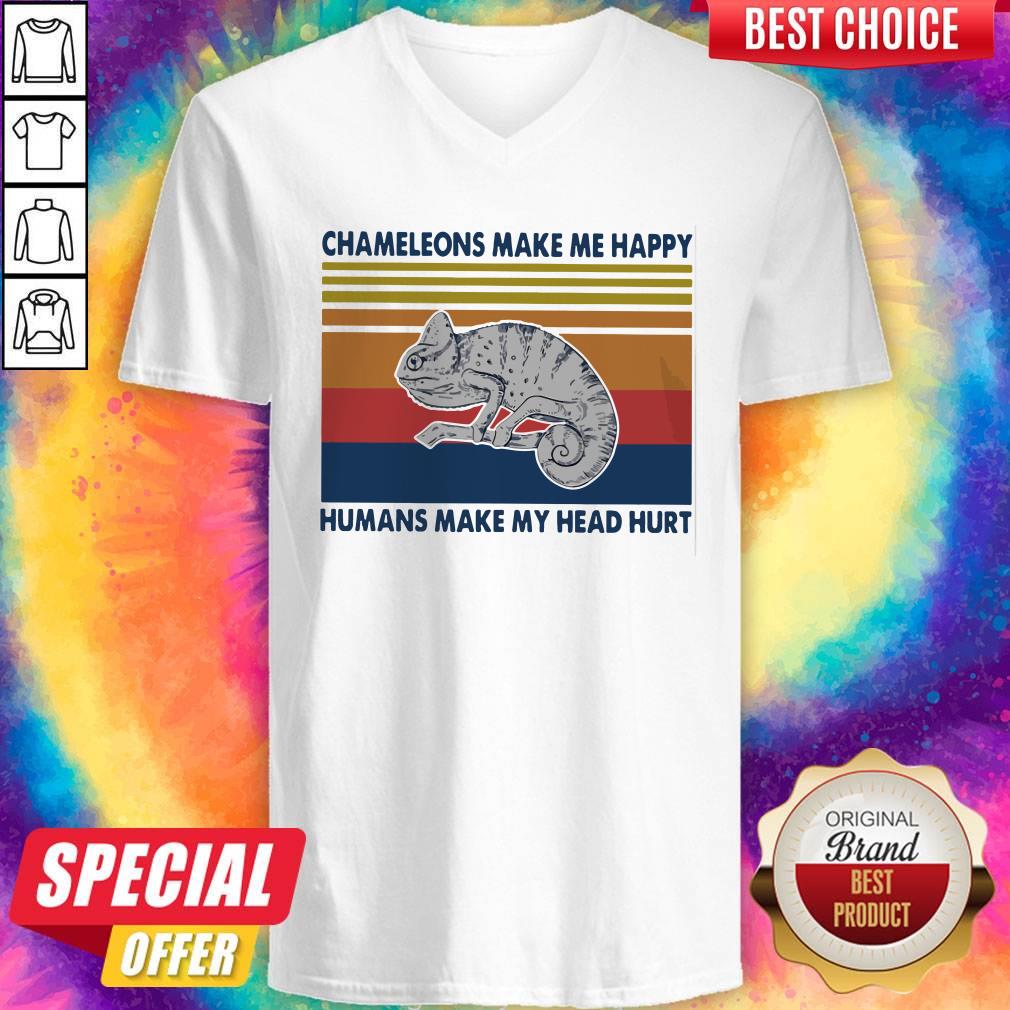 Chameleons Make Me Happy Humans Make My Head Hurt Shirt