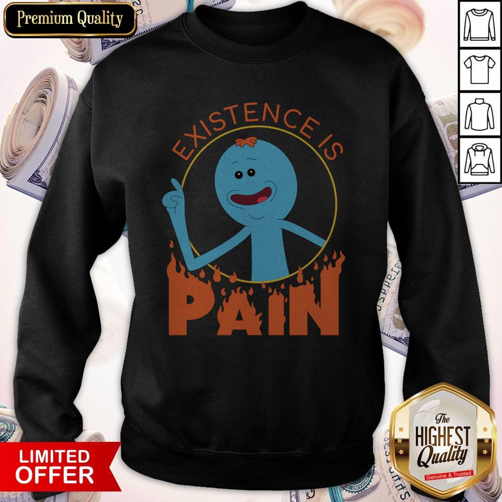 Cheap Meeseeks And Destroy Existence Is Pain Shirt