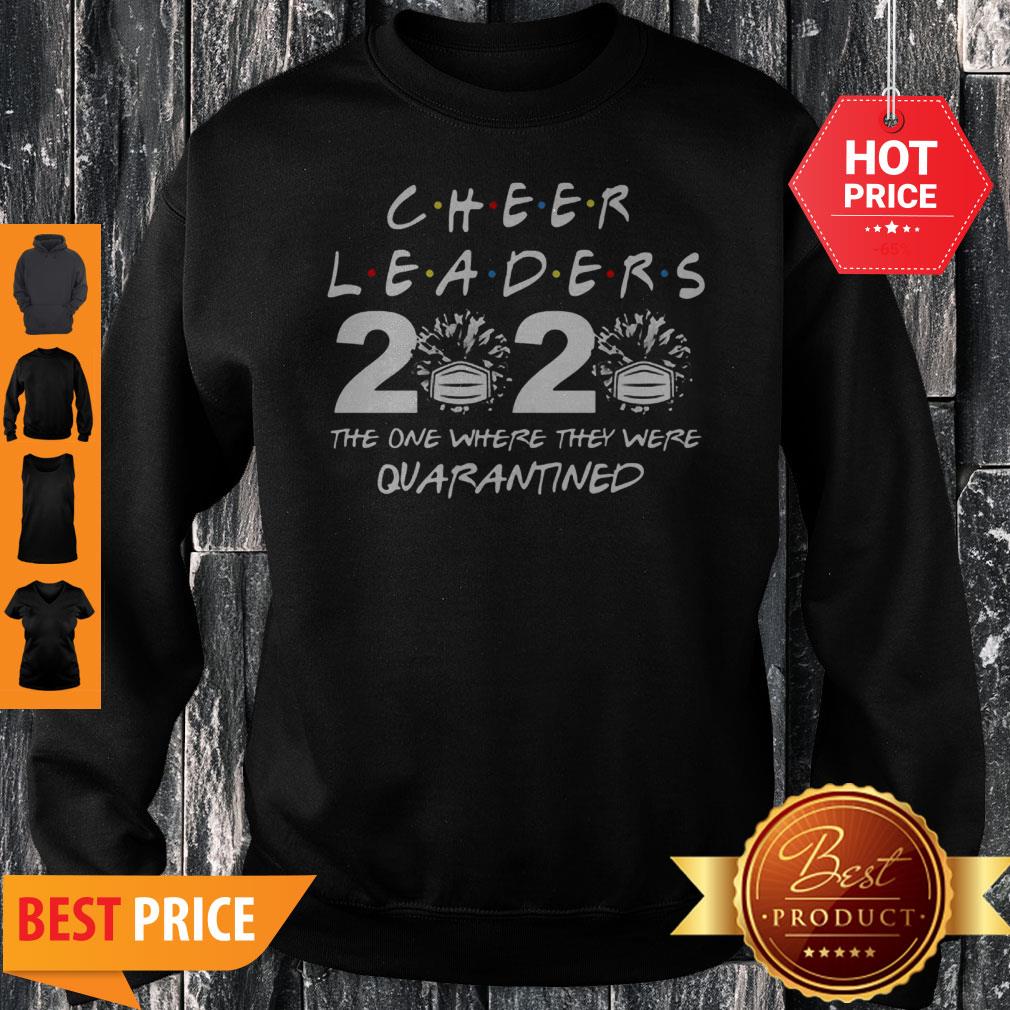 Cheerleader 2020 The One Where They Were Quarantined Coronavirus Shirt
