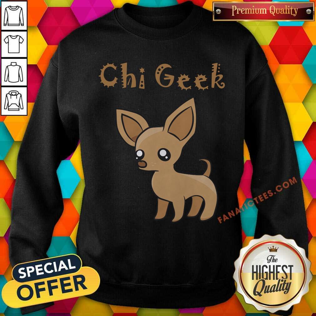 Chi Geek Shirt