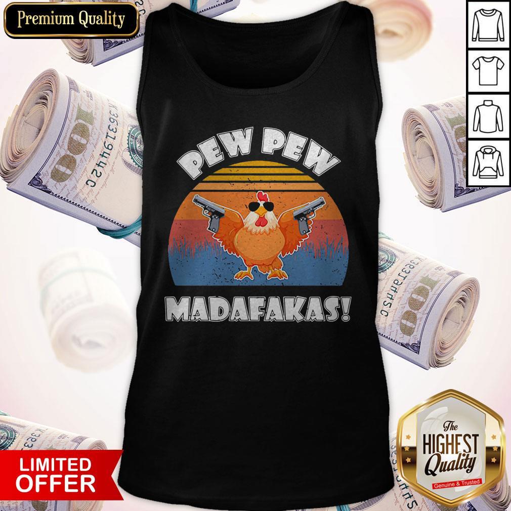 Chicken Pew Pew Madafakas Vintage Shirt