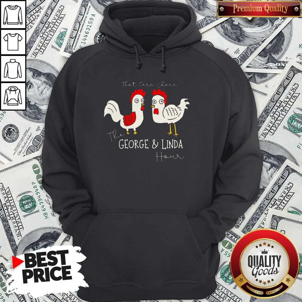 Chicken That Ear Char The George And Linda Hour Shirt