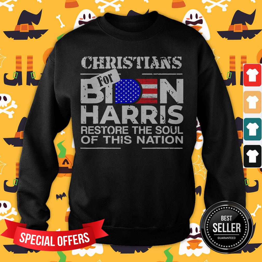 christians-for-joe-biden-and-kamala-harris-restore-the-soul-of-this-nation-america-sweatshirt.jpg