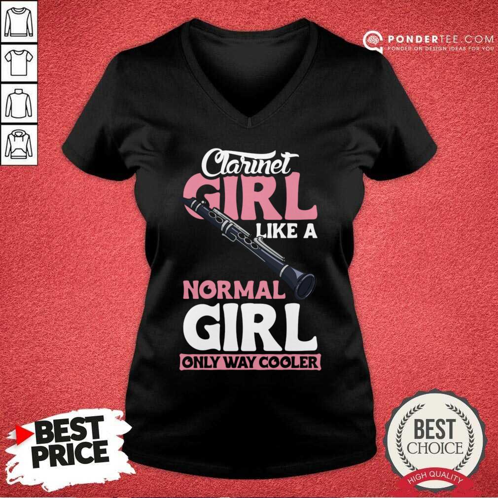 Clarinet Girl Like A Normal Girl Only Way Cooler Shirt