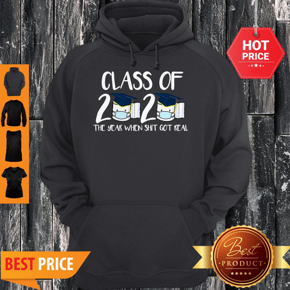 Class Of 2020 The Year When Thit Got Real Toilet Paper Shirt