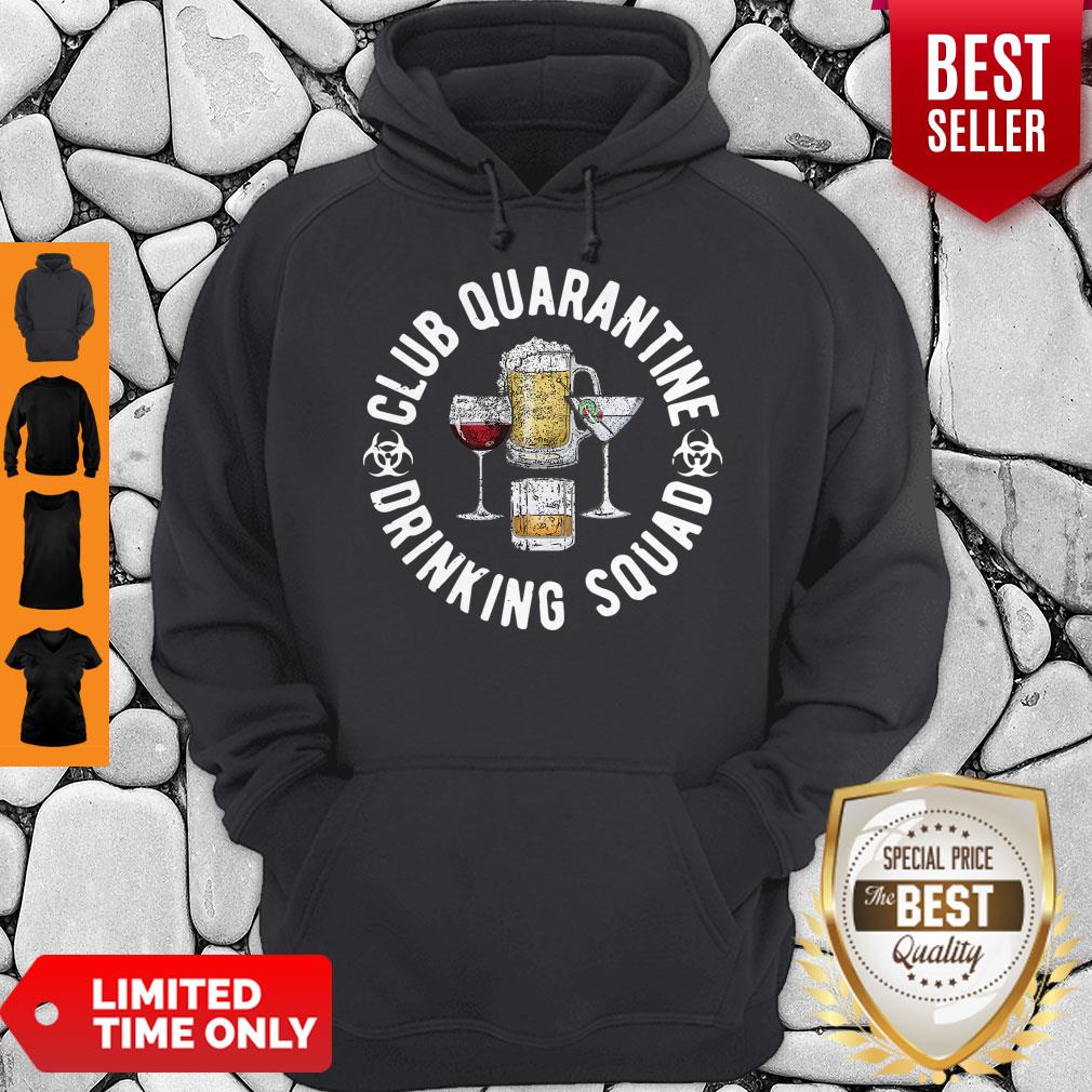 Club Quarantine Drinking Squad Funny Quarantine Drinking Shirt