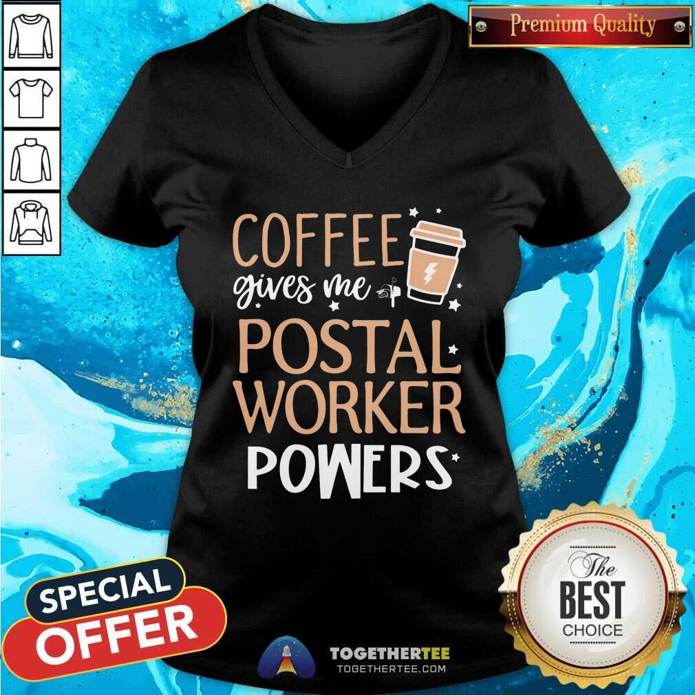 Coffee Gives Me Postal Worker Powers Shirt